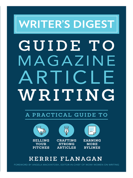 Title details for Writer's Digest Guide to Magazine Article Writing by Kerrie Flanagan - Available